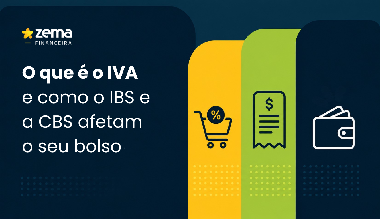 Descomplicando a as siglas da nova reforma: o que é o IVA e como o IBS e a CBS afetam o seu bolso