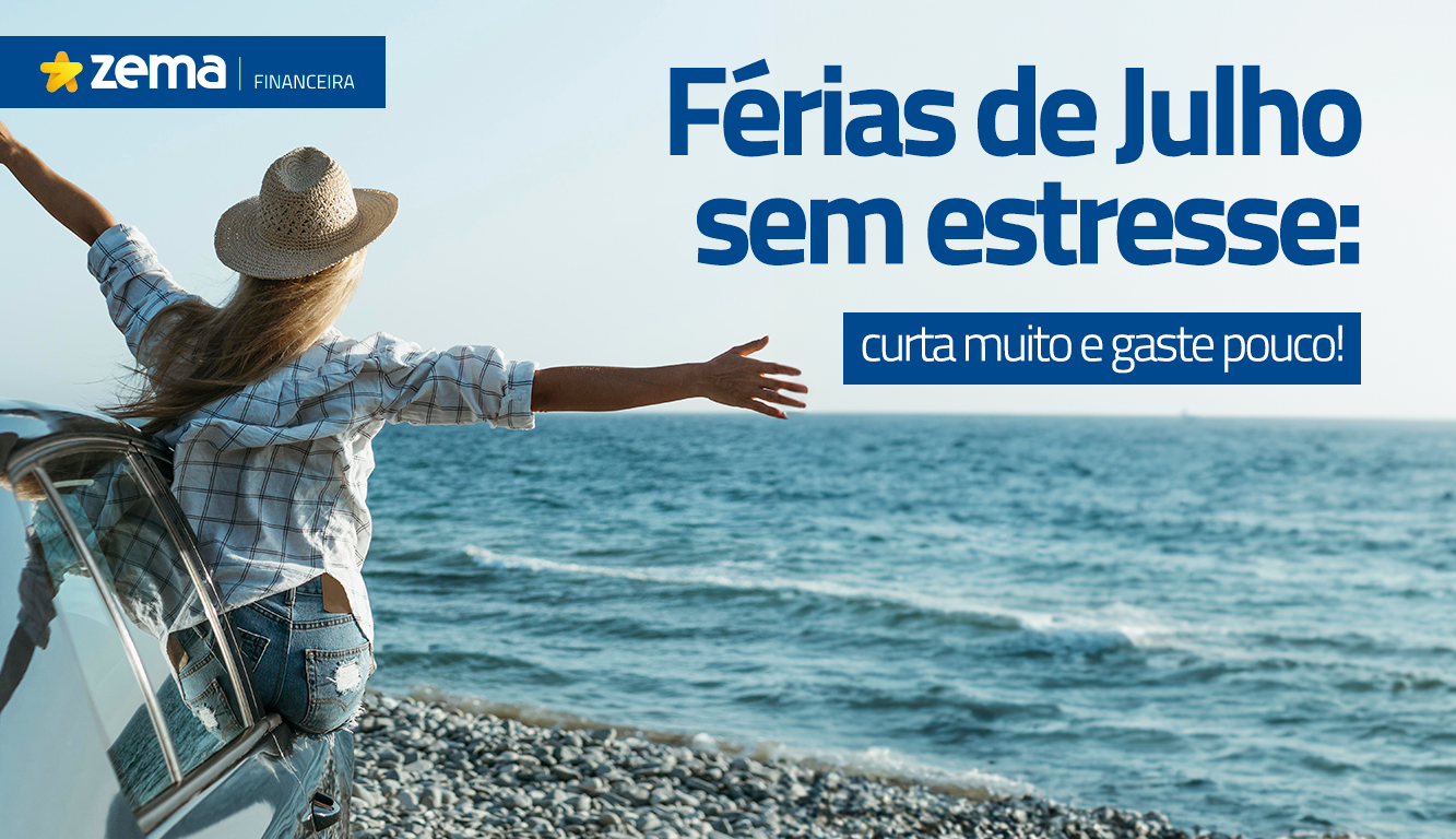 Férias de Julho: como aproveitar ao máximo sem gastar uma fortuna