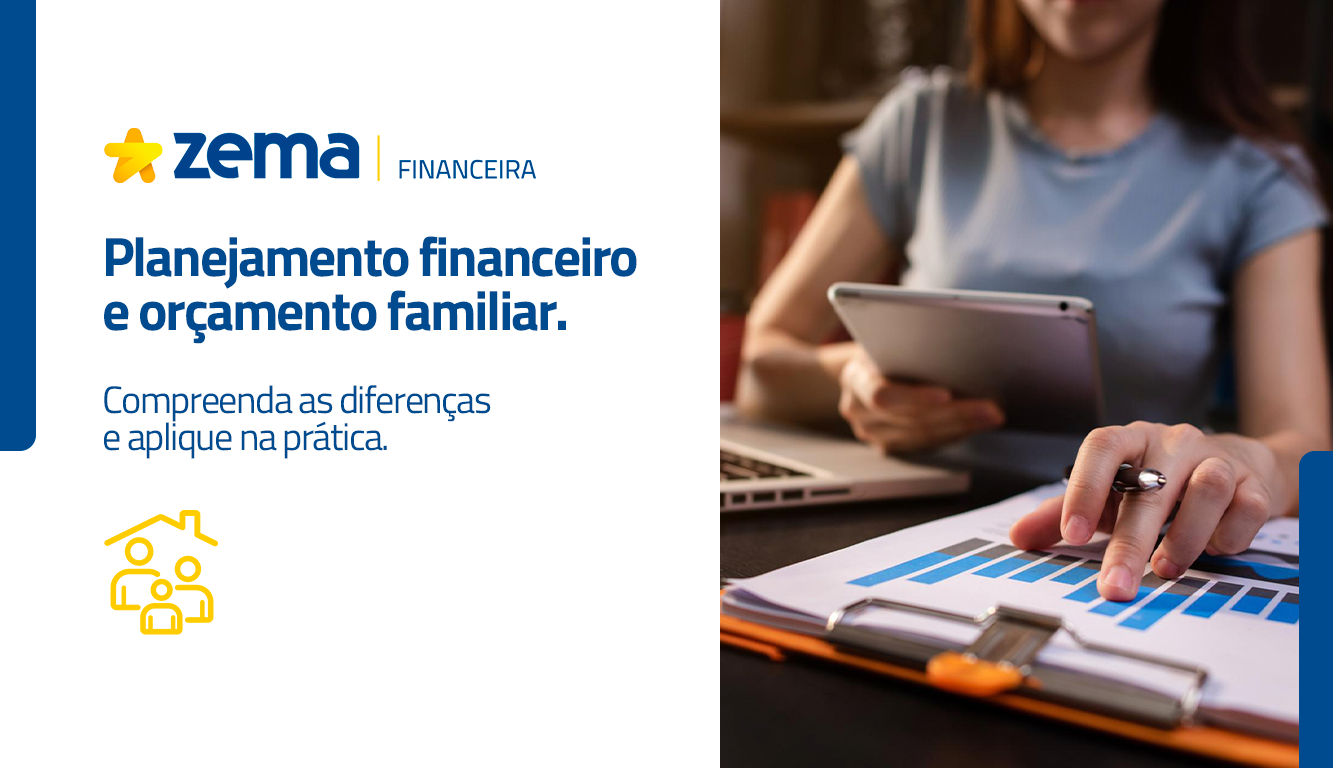 Planejamento Financeiro e Orçamento Familiar: entenda as diferenças e coloque em prática